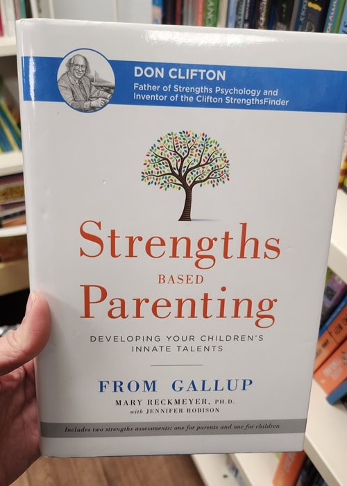 Strengths Based Parenting: Developing Your Children's Innate Talents by Mary Reckmeyer